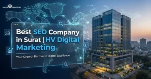 SEO Company in Surat showcasing HV Digital Marketing office building with digital search and global SEO growth concept