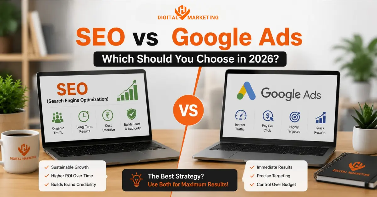 SEO vs Google Ads for lead generation comparison by HV Digital Marketing to boost traffic, leads, and business growth.