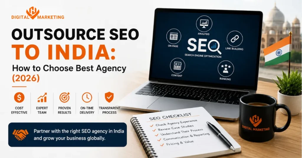 Outsource SEO to India: How to Choose best Agency (2026)